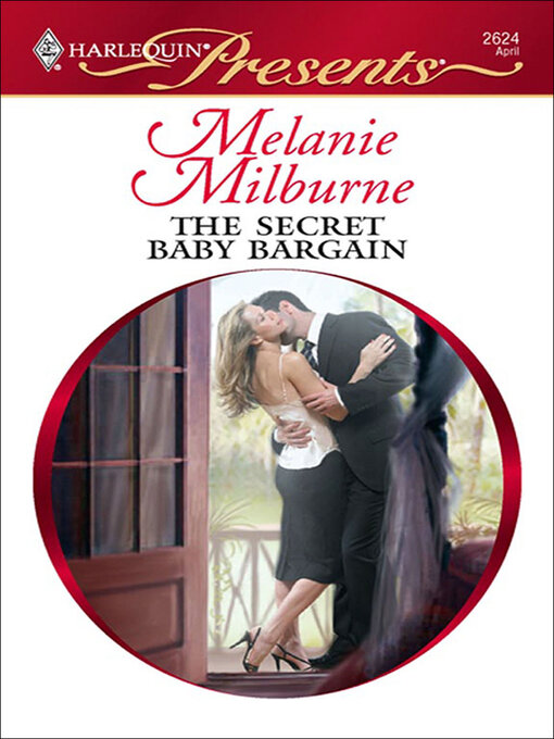 Title details for The Secret Baby Bargain by Melanie Milburne - Available